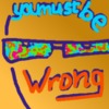 ������ ������������ Youmustbewrong