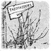   TrespassersW
