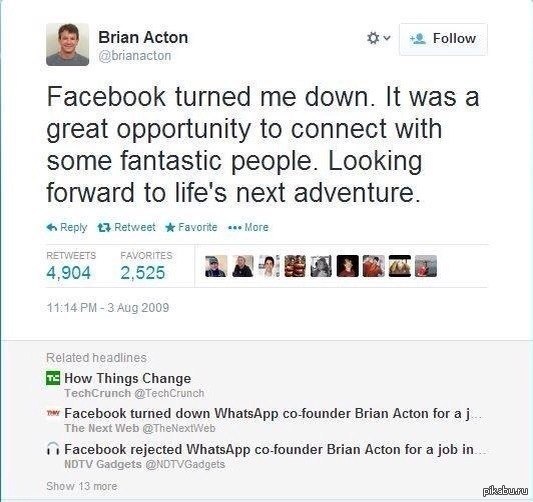 Brian Acton - Whatsapp, Facebook, Struck by your failure