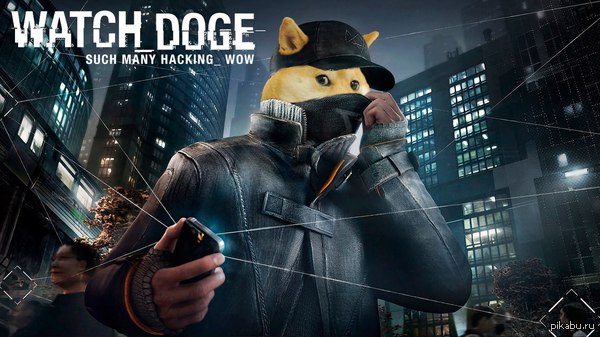  : ,   PC-    Watch Dogs,    .        .