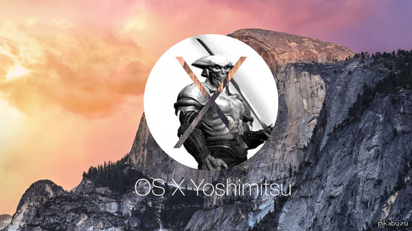      OS X - Yoshimitsu! ,       =)