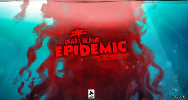     Dead Island: Epidemic