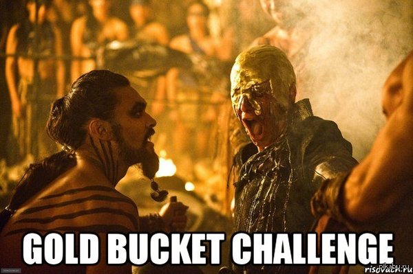 Gold Bucket Challenge    (  )