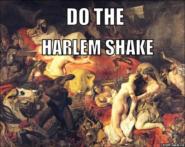 Do the Harlem shake   " ",   