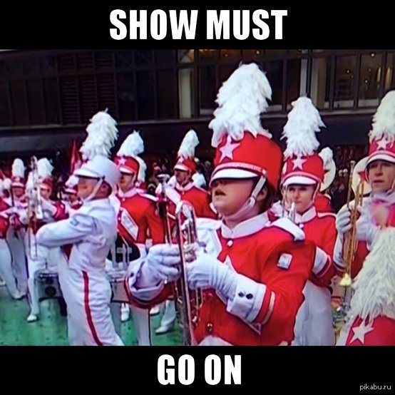 Show must go on