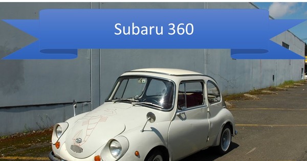 Старая маленькая 18. Subaru 360. Subaru 1967. Kei car 360cc. Субару р 2 1962 года.