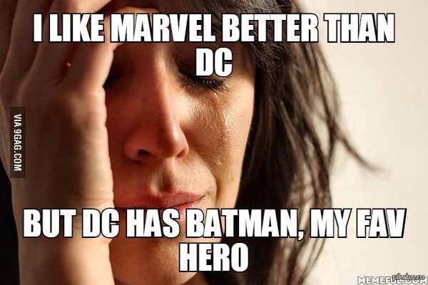"Marvel мне нравится больше, чем DC, но у DC есть бэтмен.."