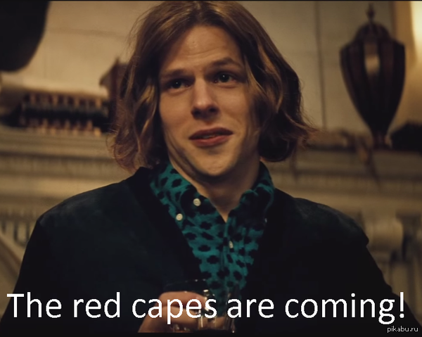 The red capes are coming!