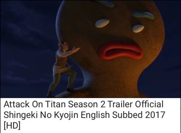 Trailer anime Attack on Titan - Attack of the Titans, Trailer, Gingerbread man, In contact with, Shrek