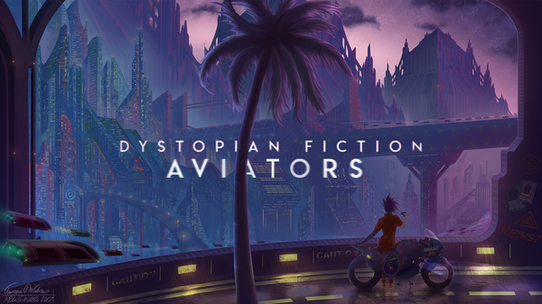 Aviators - Dystopian Fiction - Music, Video, Dystopian Fiction, Aviators, Post apocalypse