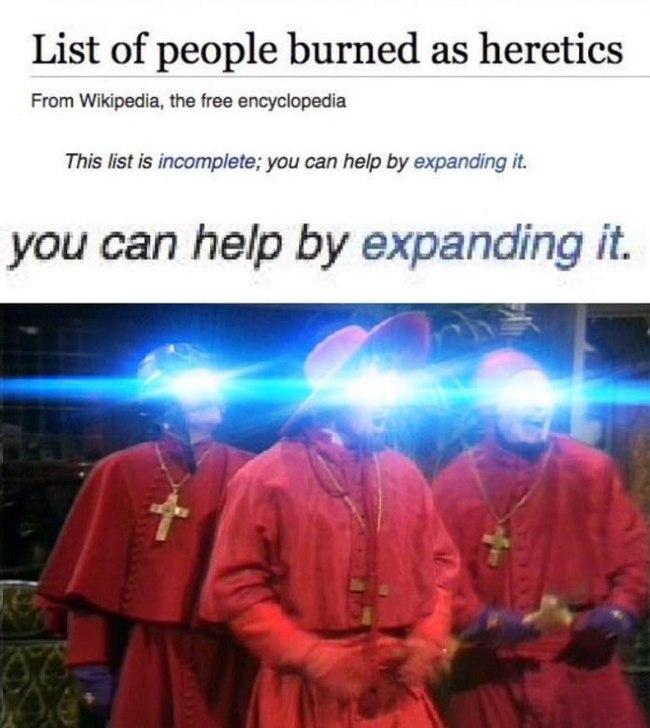 List of people burned alive as heretics - List, Wikipedia, Heretic, 9GAG