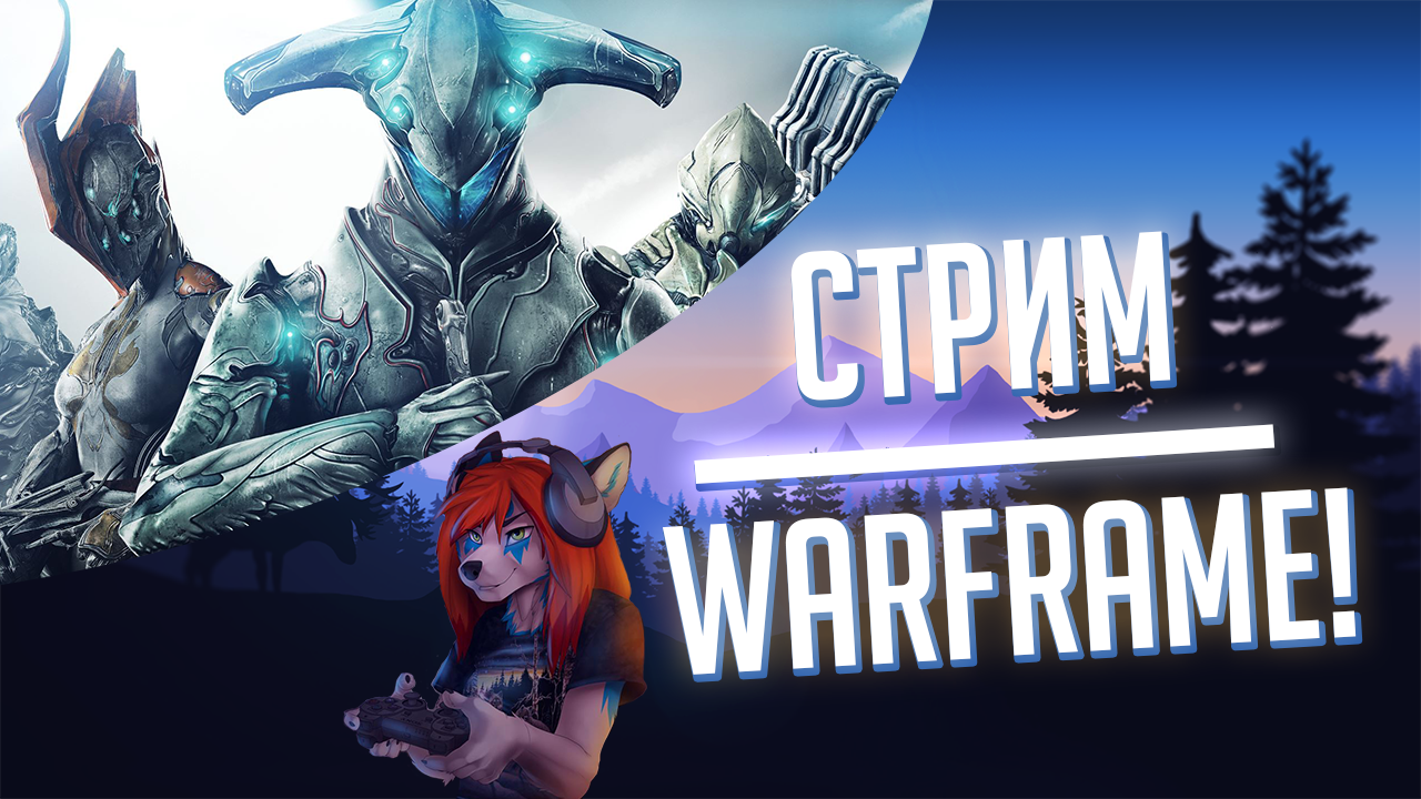 How do you like the preview? - My, , Warframe, Preview, Youtube, Images, For, Channel One Cup, 