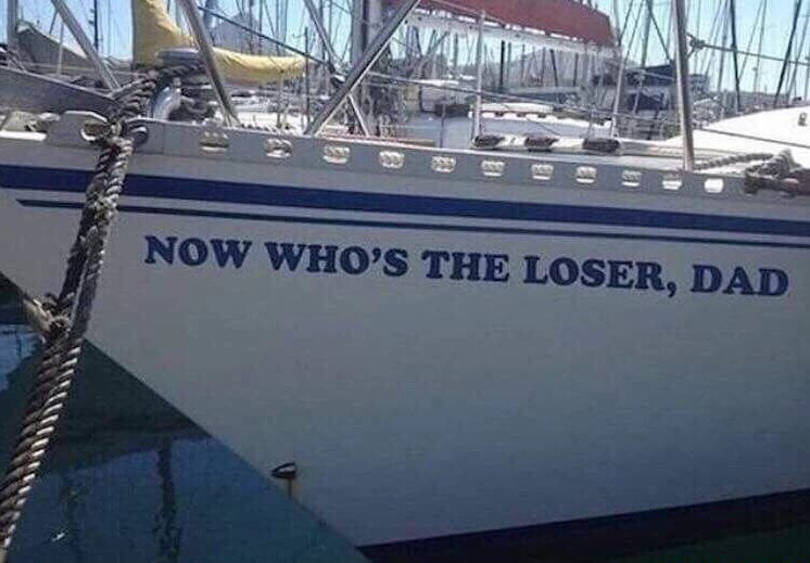 So who's the loser now, dad - Yacht, Loser, Name