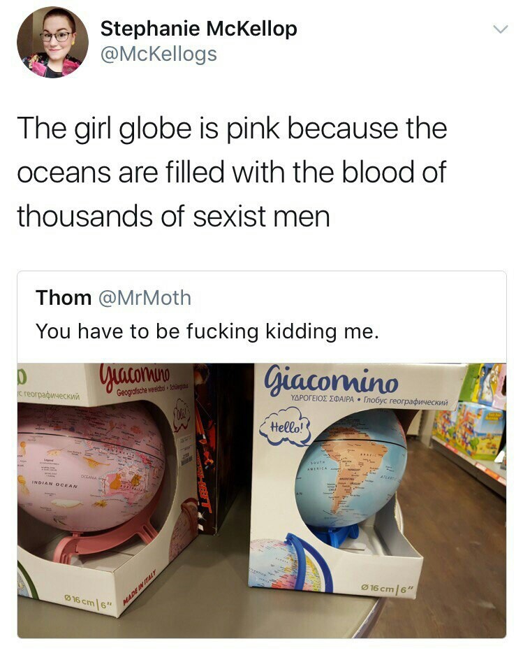 The girly globe is pink because the ocean is drenched in the blood of sexist men - the globe, Twitter