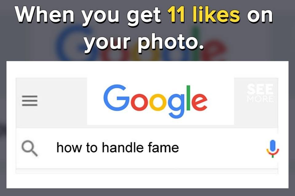 When I got 11 likes on my photo. - Picture with text, Google